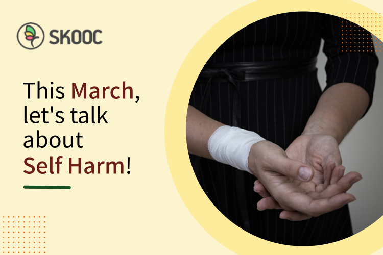 This March, Let’s Talk About Self-Harm!