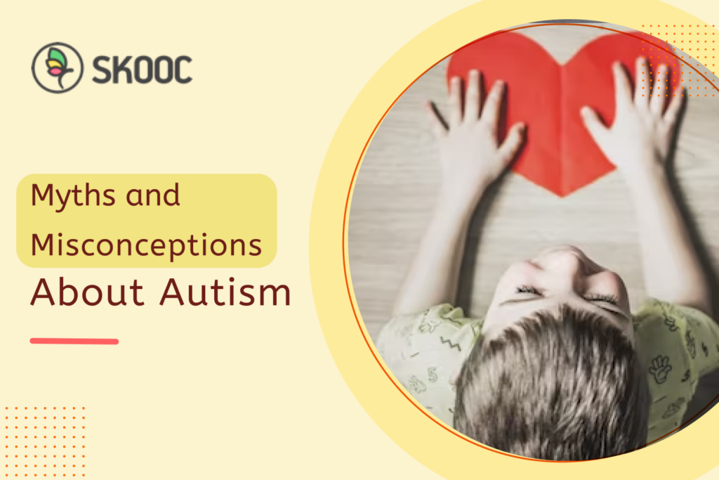 Myths and Misconceptions About Autism: Debunking Stereotypes