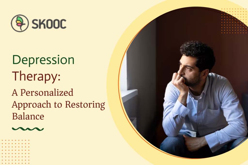 Depression Therapy: A Personalized Approach to Restoring Balance and Well-Being